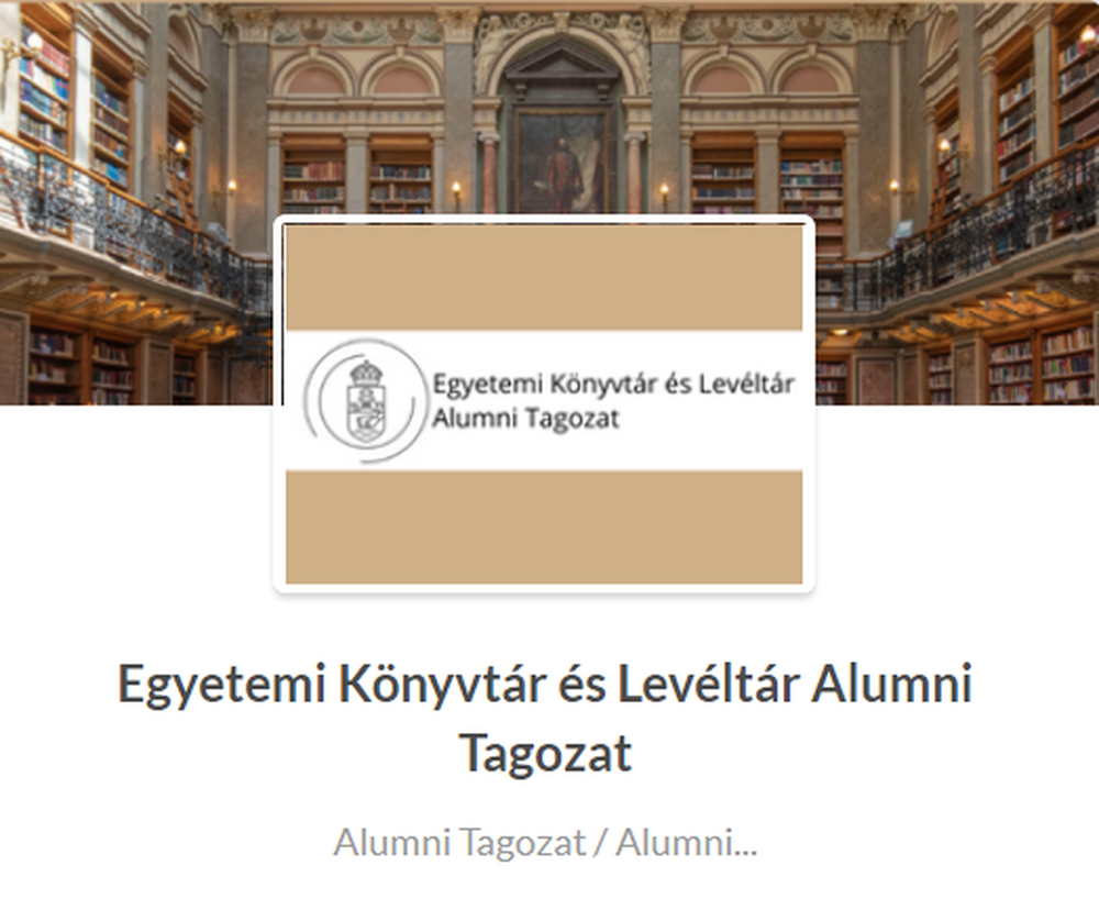 Egyetemi Könyvtár és Levéltár Alumni Tagozat