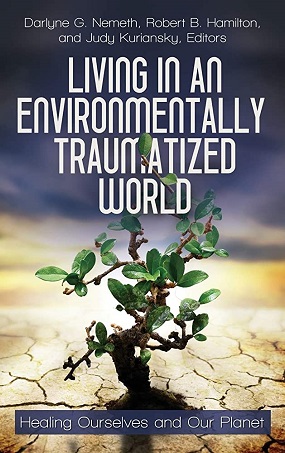 Living in an Environmentally Traumetized World
