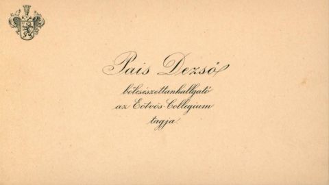 Pais Dezső névjegykártyája az Eötvös Collegiumi tagsággal